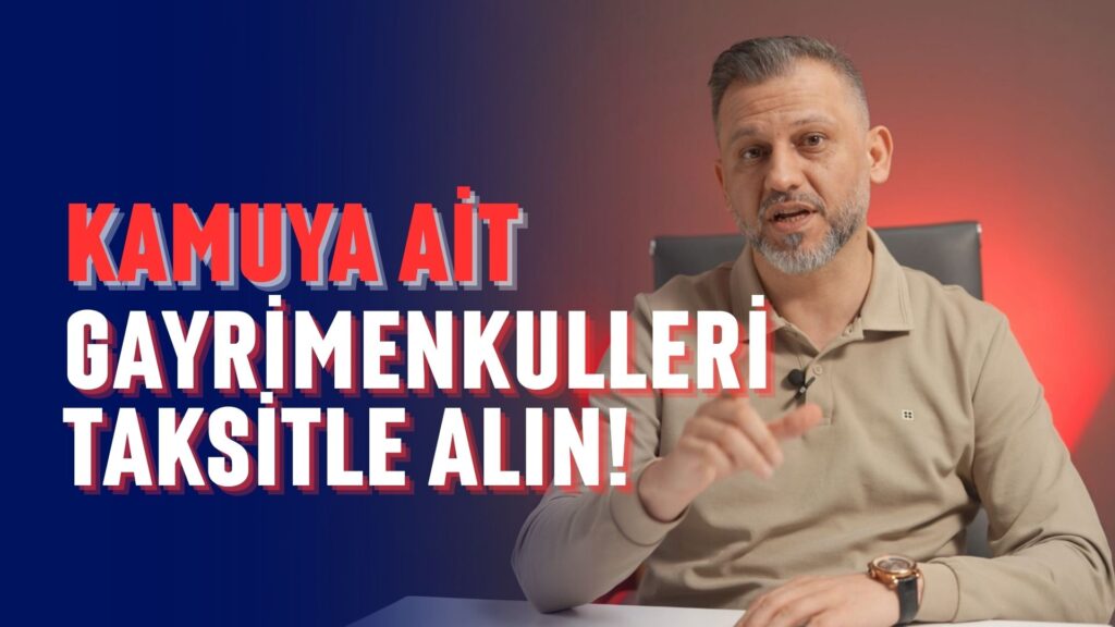 Devletten Taksitle Gayrimenkul Alın